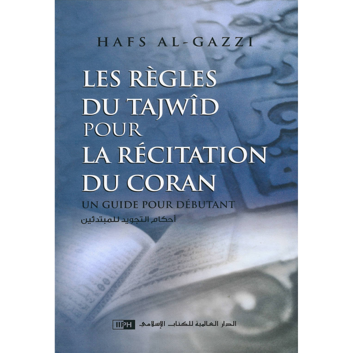 Les Règles du Tajwîd pour la Récitation du Coran - Un Guide pour Débutant - Alif Store